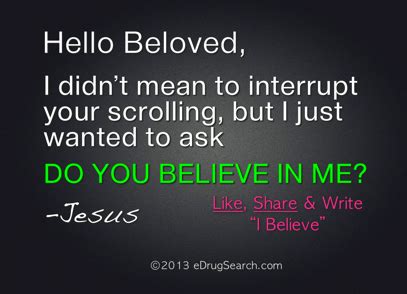 Do You Believe Jesus?