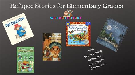 Refugee Stories for Elementary Grades • Wise Owl Factory