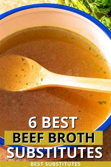 6 Best Beef Broth Substitutes for Cooking (Updated 2024)