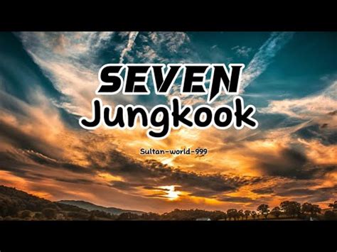 Seven | Song | lyrics | Jung-kook (feat. Latto) - YouTube