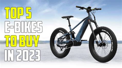 Top 5 Best Electric Bikes 2023 | Best E-Bike 2023 - YouTube