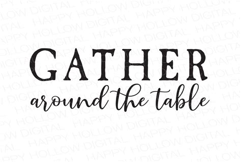 Gather Around the Table SVG Dining Room Art Farmhouse Sign Kitchen Decor Gather SVG Country ...