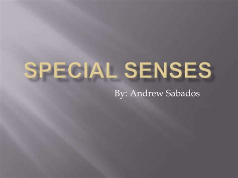 Special senses