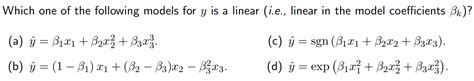 Solved Which one of the following models for y ﻿is a linear | Chegg.com