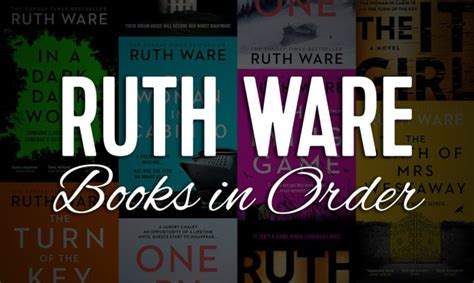 All 10+ Ruth Ware Books in Order [Ultimate Guide]