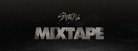 MIXTAPE | Wiki | Stray Kids Amino