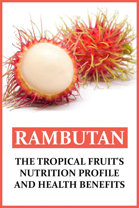 5 Benefits of Rambutan Fruit (and Nutrition Facts) - Nutrition Advance