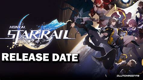 Honkai: Star Rail - Release Date, Platforms