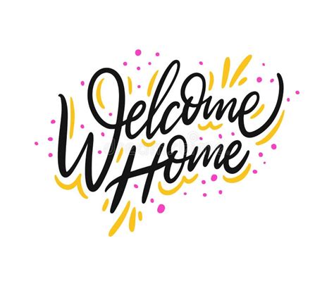 Welcome Home. Hand Drawn Vector Lettering. Isolated on White Background. Motivation Phrase Stock ...