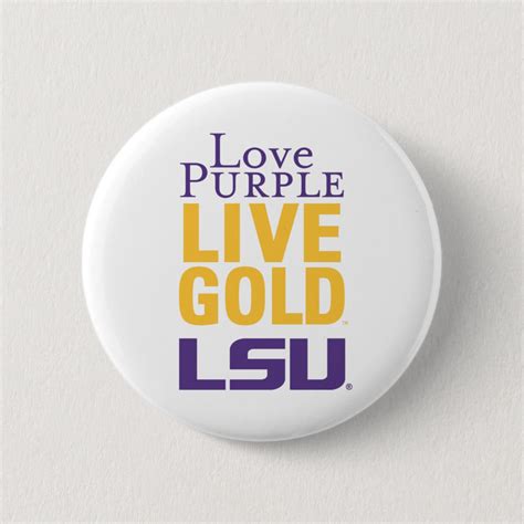 Love Purple Live Gold LSU Logo Pinback Button | Zazzle