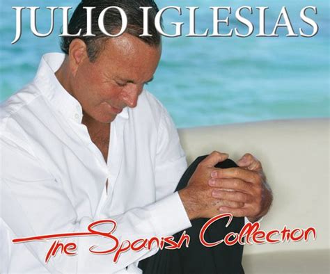 Julio Iglesias - The Spanish Collection (2014, CD) | Discogs