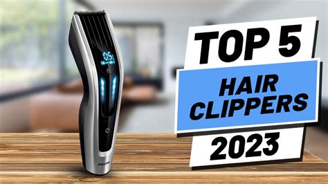 Top 5 BEST Hair Clippers of (2023) - YouTube