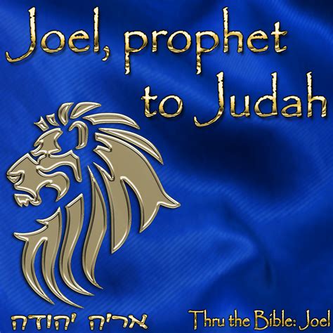 Joel, prophet to Judah - Living Grace Fellowship