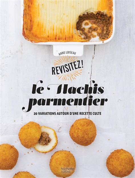 Amazon.com: Le Hachis parmentier: 20 variations autour d'une recette culte (CUISINE ...