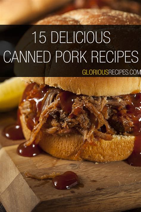 15 Delicious Canned Pork Recipes To Try