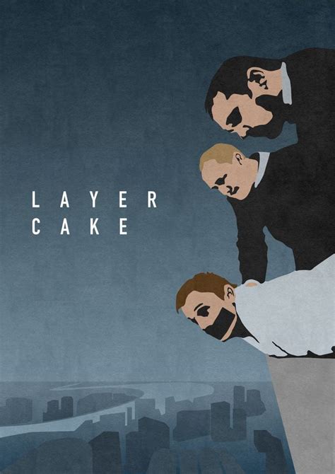 Layer Cake | Movie posters, Film poster design, Best movie posters