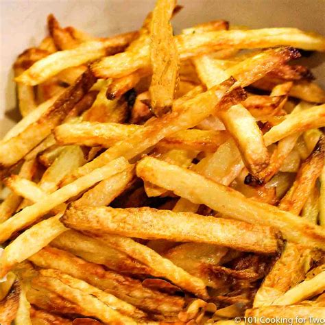 Crispy Baked French Fries - Fresh or Frozen - 101 Cooking For Two