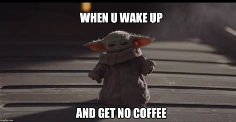 baby yoda wants coffee : r/BabyYodaMemes