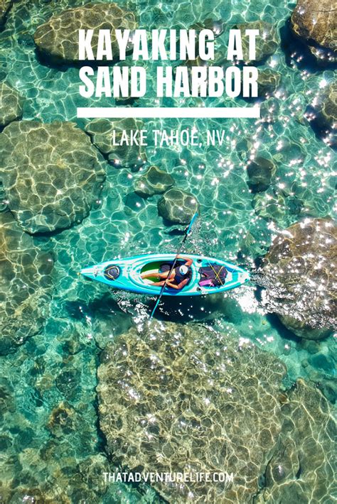 How to Kayak at Sand Harbor in Lake Tahoe, NV - That Adventure Life