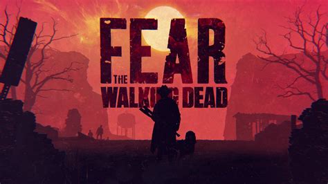 Fear The Walking Dead The Walking Dead Ftwd Twd Robert Kirkman Zombies ...