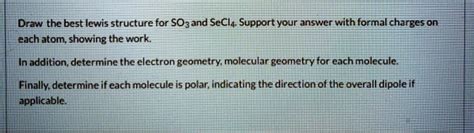 SOLVED: Draw the best Lewis structure for SO3 and SeCl2. Support your answer with formal charges ...