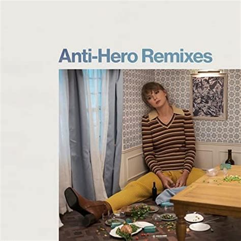 Play Anti-Hero (Remixes) by Taylor Swift on Amazon Music Unlimited