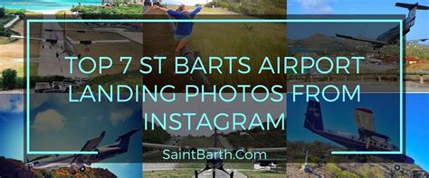 Top 7 St Barts Airport Landing Photos from Instagram - SaintBarth.com