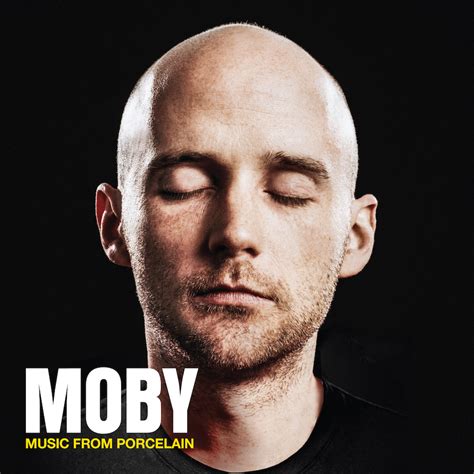 Moby | Music From Porcelain — Discography — Moby