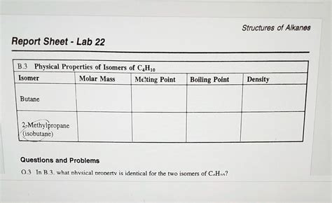 SOLVED: Text: Structures of Alkanes Report Sheet - Lab 22 B.3 Physical ...