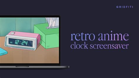 Retro Anime Clock Screensaver | Gridfiti