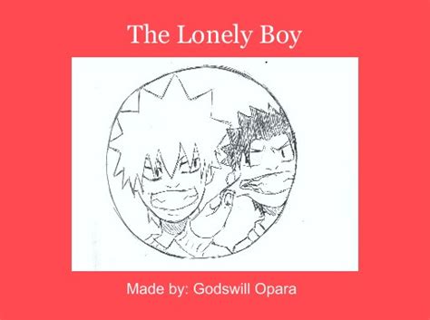 "The Lonely Boy" - Free stories online. Create books for kids | StoryJumper