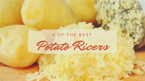 4 Of The Best Potato Ricers Reviewed - Marvelous Chef