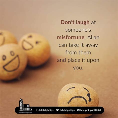 Don't laugh at someone's misfortune