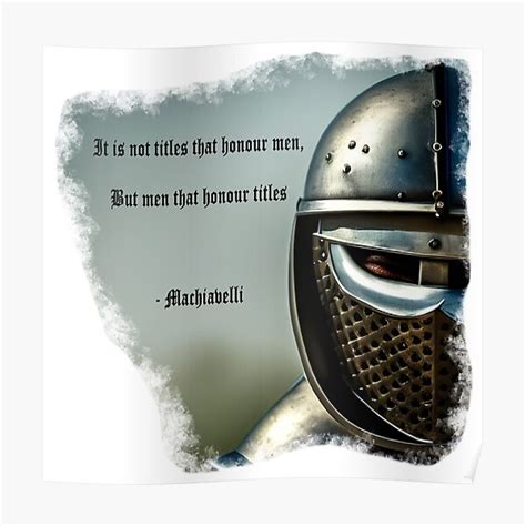 "Medieval Knight Machiavelli Quote" Poster for Sale by Mr-Saxon | Redbubble