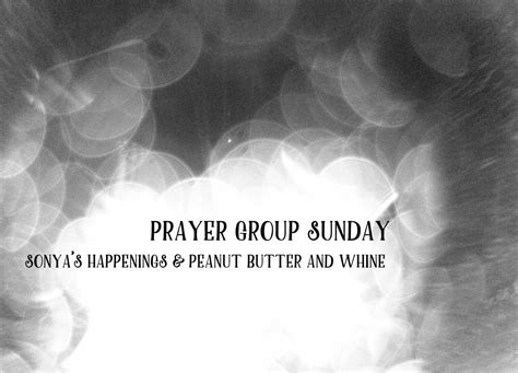 Sunday Prayer Group Post Your Needs, Even Unspoken Requests are Invited ...