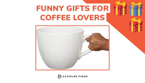 16 Funny Gifts for Coffee Lovers: Enormous Mugs, Silly Shirts, and more!