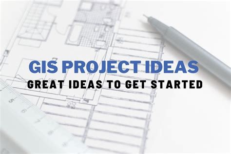 GIS Projects Ideas: 11+ Great Ideas To Get Started | Spatial Post