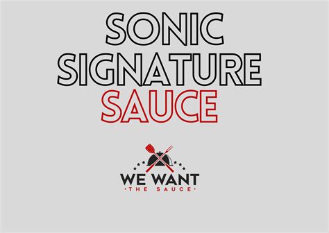 Sonic Signature Sauce Recipe ⋆ We Want The Sauce