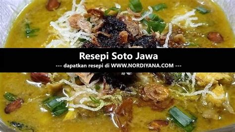 Resepi Soto Jawa Chef Wan | nordiyana.com 1001 Best Recipes