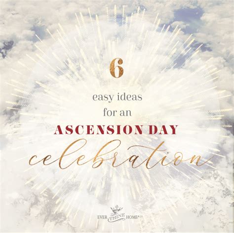 6 Easy Ideas for an Ascension Day Celebration - Ever Thine Home