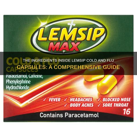 The Ingredients Inside Lemsip Cold And Flu Capsules: A Comprehensive Guide | MedShun