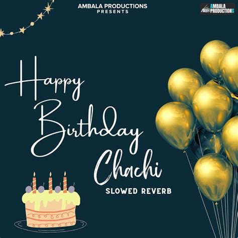 ‎Happy Birthday Chachi Slowed Reverb - Single by Arun Singh (ASK) on Apple Music