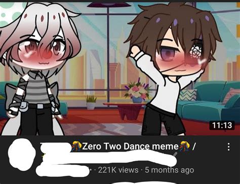 I-I just saw a zero two dance meme in my recommendations and wanted to see the original... : r ...