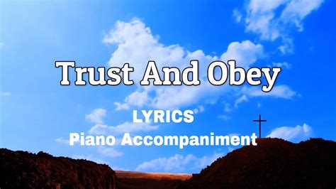 Trust And Obey | Piano | Lyrics | Accompaniment | Hymns | Hymnals ...