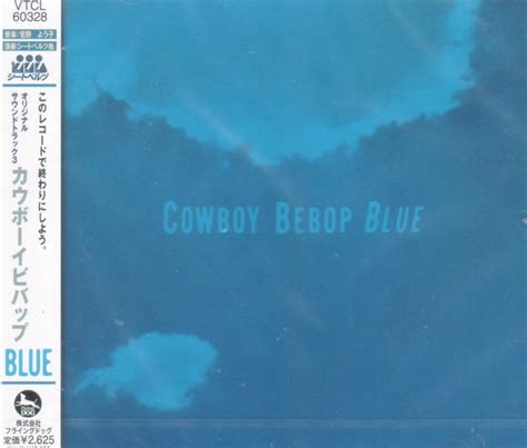 Anime Soundtrack - Cowboy Bebop Original Soundtrack 3 Blue (Seatbelts)