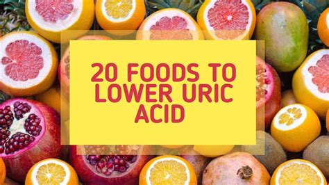 20 FOODS TO LOWER URIC ACID LEVEL NATURALLY!!! - YouTube