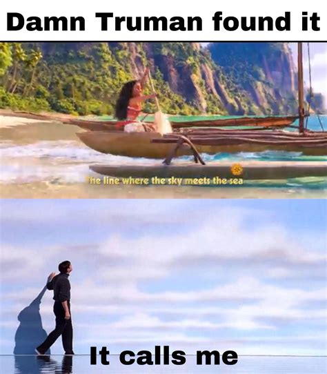 Didn’t know Moana and The Truman Show were related till now : r/memes