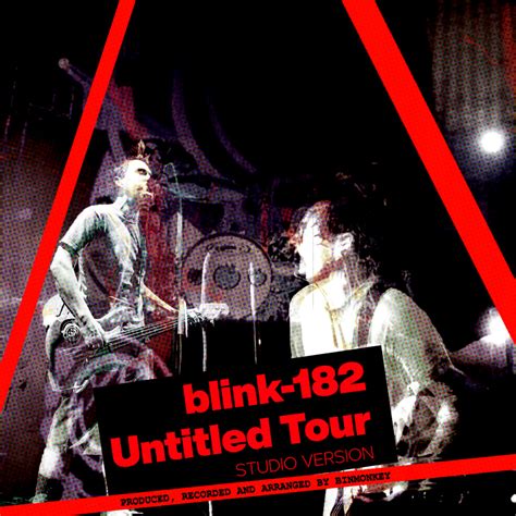 blink-182 Untitled Tour (Binmonkey's Studio Version) (Instrumentals) | Binmonkey | Kill The Party