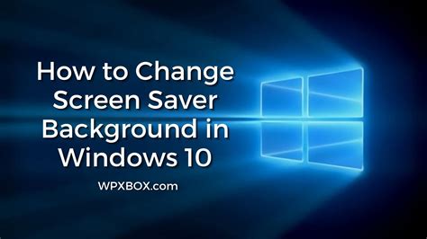 How to Change Screen Saver Background in Windows 11/10