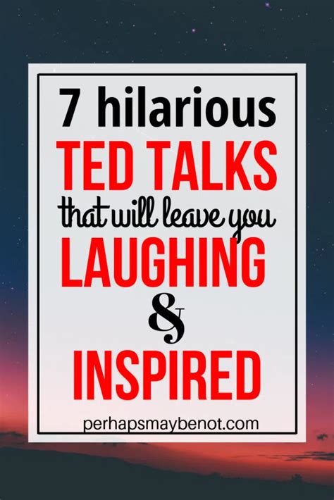 7 Funny TED Talks To Watch Now - Perhaps, Maybe Not